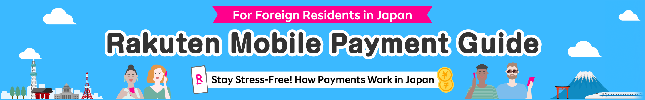 For foreign residents in Japan "Rakuten Mobile Payment Guide" Stay Stress-Free! How Payments Work in Japan