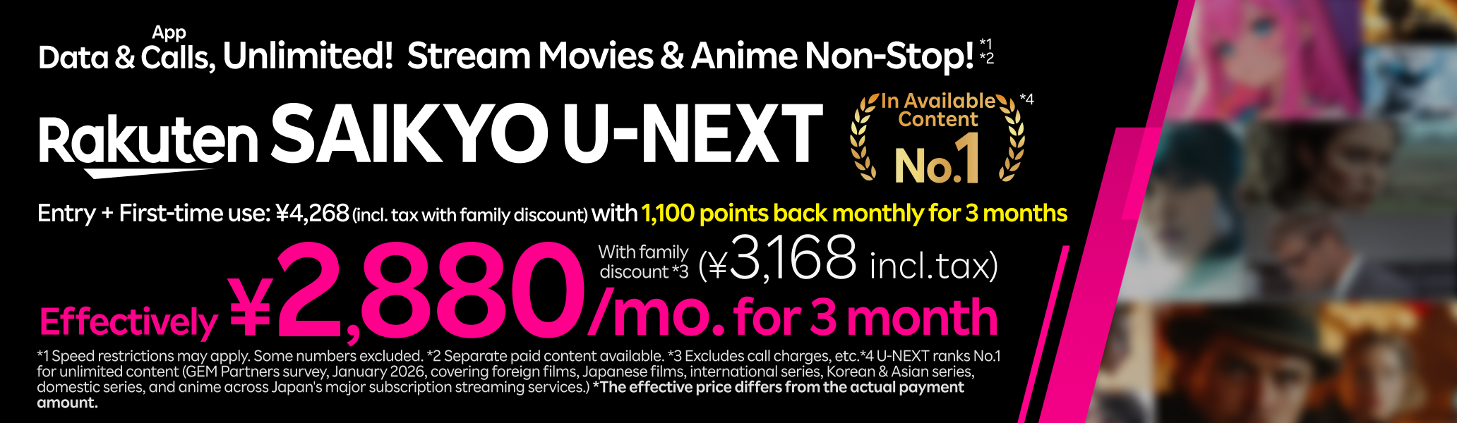 Rakuten SAIKYO U-NEXT: Data & App Calls, Unlimited!*1 Stream Movies & Anime Non-Stop!*2 Sign up now for our campaign! Get 1,100 points monthly for 3 months for first-timers. *1 Speed restrictions may apply. some numbers excluded. *2 Separate paid content available. Entry required. Eligible for plan changes, conditions apply.*The effective price differs from the actual payment amount.