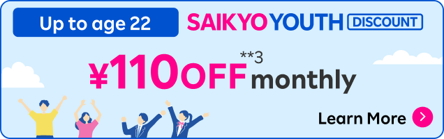SAIKYO YOUTH Discount: ¥110 OFF monthly