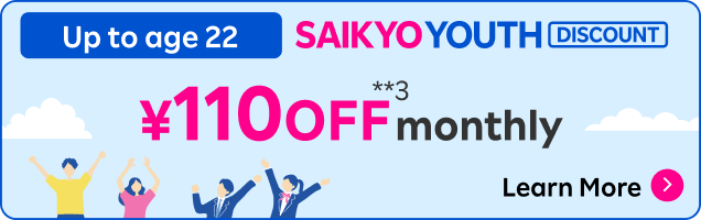 SAIKYO YOUTH Discount: ¥110 OFF monthly
