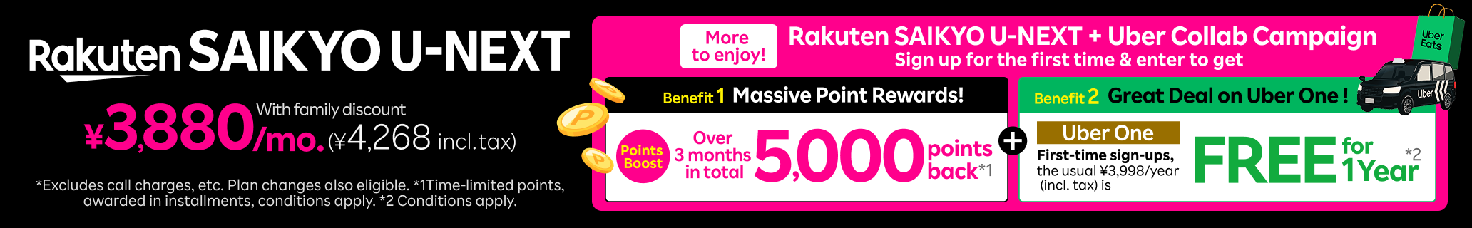 Rakuten SAIKYO U-NEXT, an unlimited data plan for streaming movies and anime non-stop! Rakuten SAIKYO U-NEXT + Uber collab campaign now on. *Speed restrictions may apply. Some content may require additional fees.
