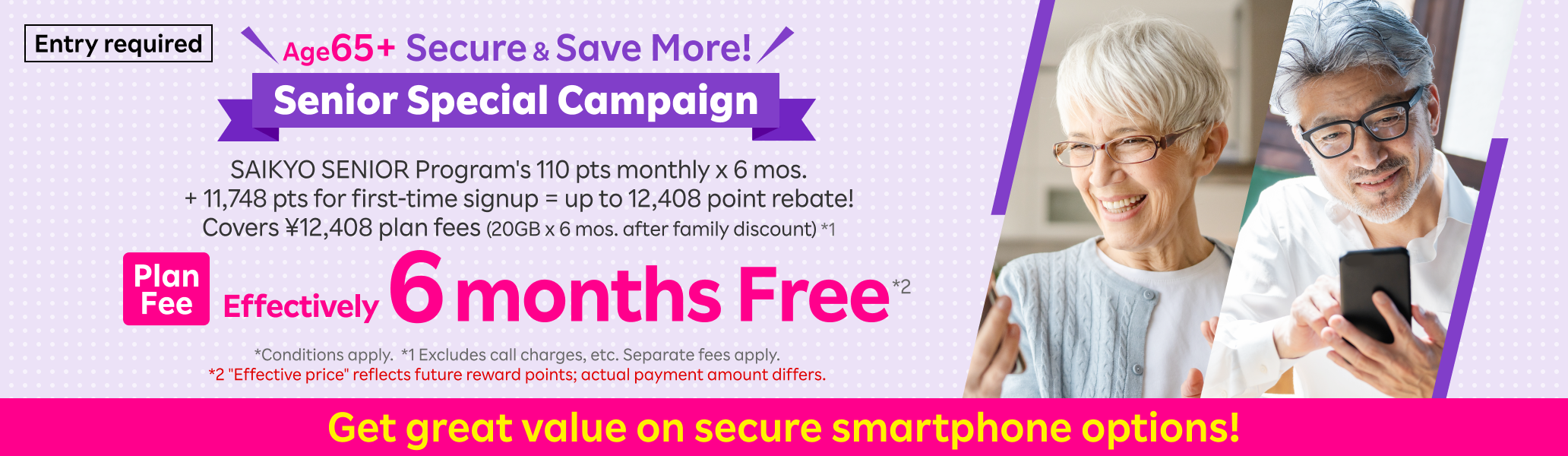 Limited to 65 and over! Senior Special Campaign: Join SAIKYO SENIOR Program & get point rebates for first-time signups, plus great deals on optional services!