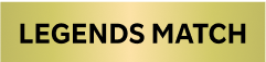 LEGENDS MATCH